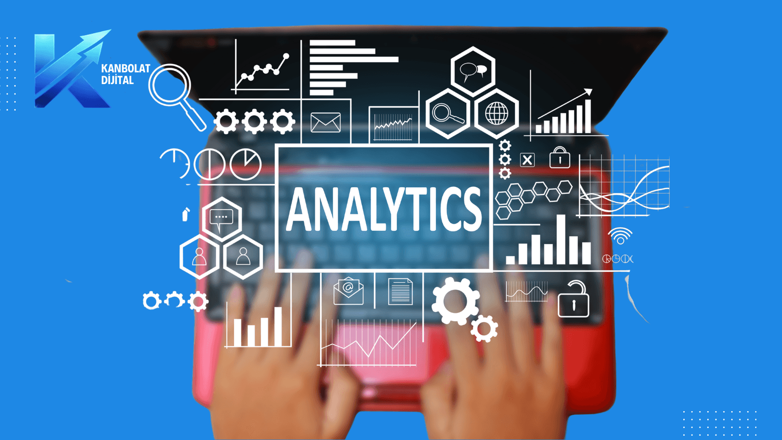 GA4 Nedir? Google Analytics 4 Kurulum ve Kullanım Rehberi